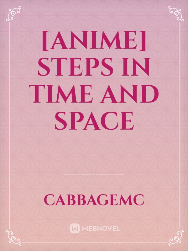 [Anime] Steps In Time And Space Book