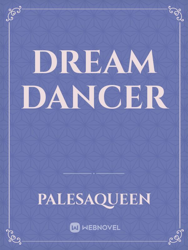 Dream dancer