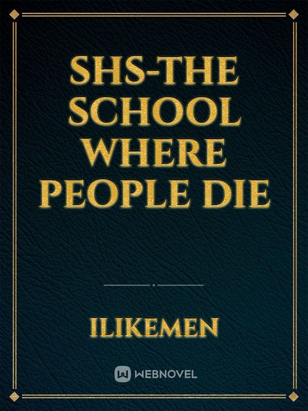 ShS-the school where people die