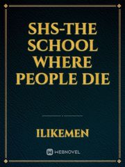 ShS-the school where people die Book
