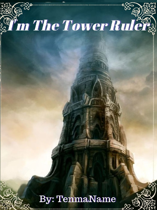 I'm The Tower Ruler