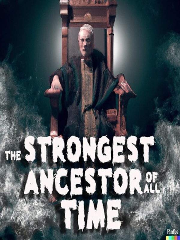 The Strongest Ancestor of All Time Book