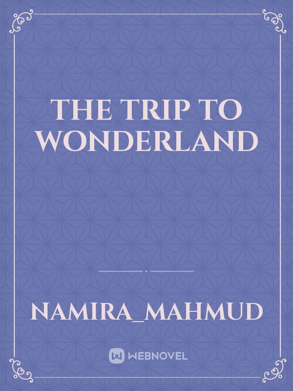 The trip to Wonderland Book