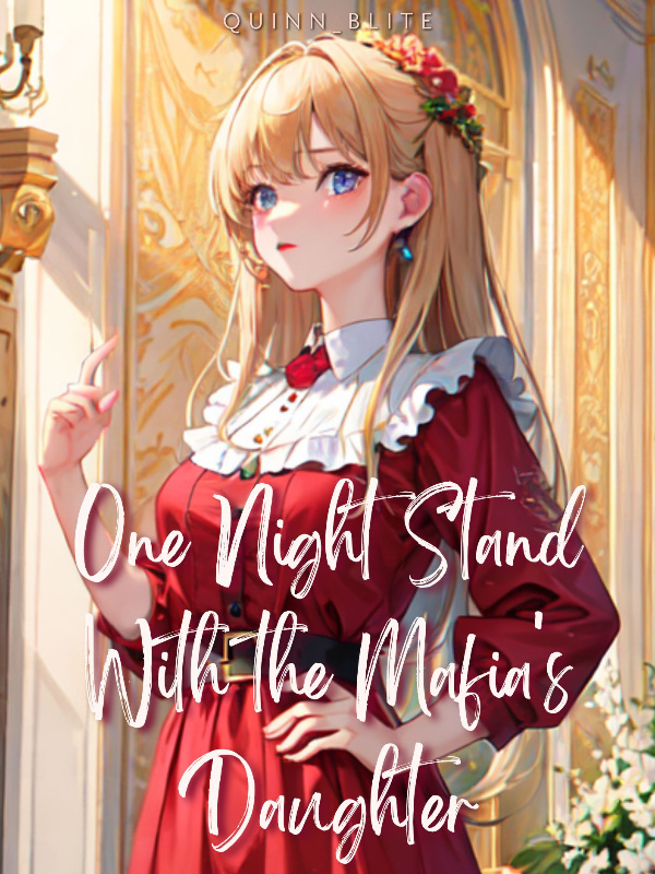 One Night Stand With The Mafia's Daughter