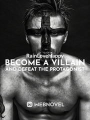 Become a villain and defeat the protagonist Book