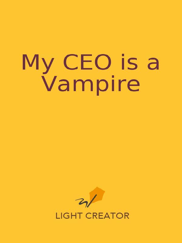 My CEO is a Vampire