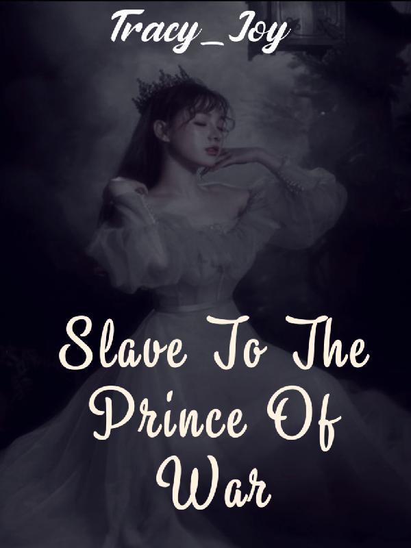 Slave To The Prince Of War