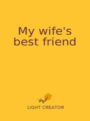 My wife's best friend Book