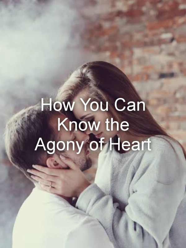 How You Can Know the Agony of Heart Book