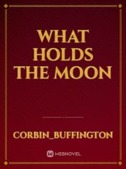 what holds the moon Book