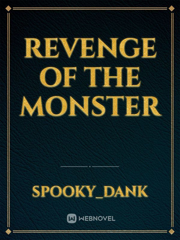 Revenge of the Monster