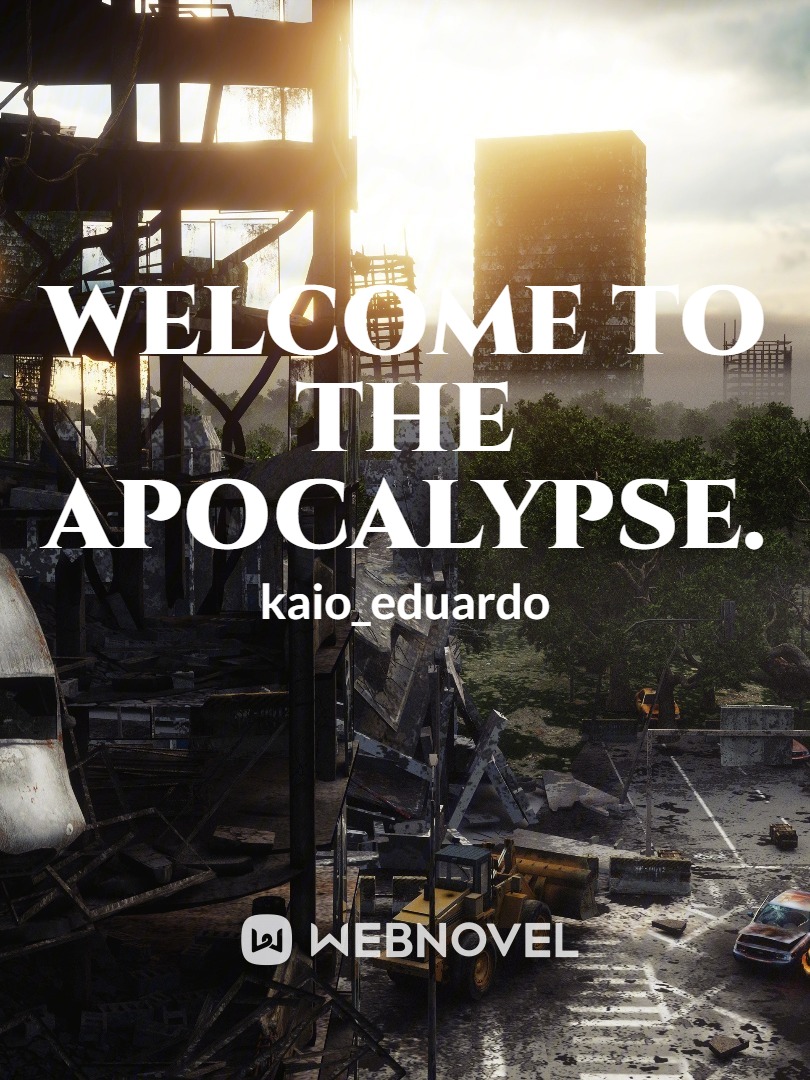 Welcome to the apocalypse.