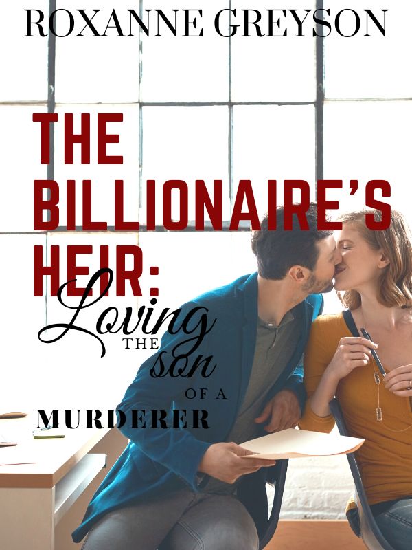 The Billionaire's Heir: Loving the Son of a Murderer