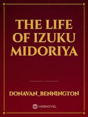 The Life of Izuku Midoriya Book