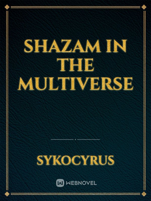 SHAZAM in the Multiverse