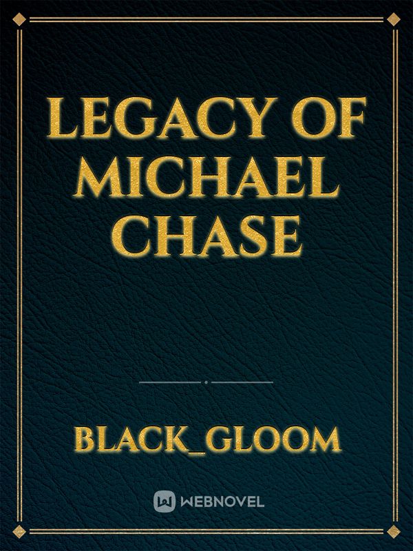 Legacy of Michael Chase Book