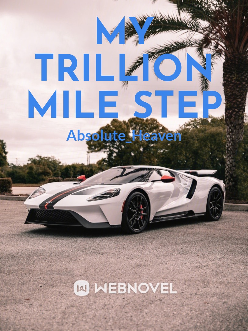 The Trillion Mile Step