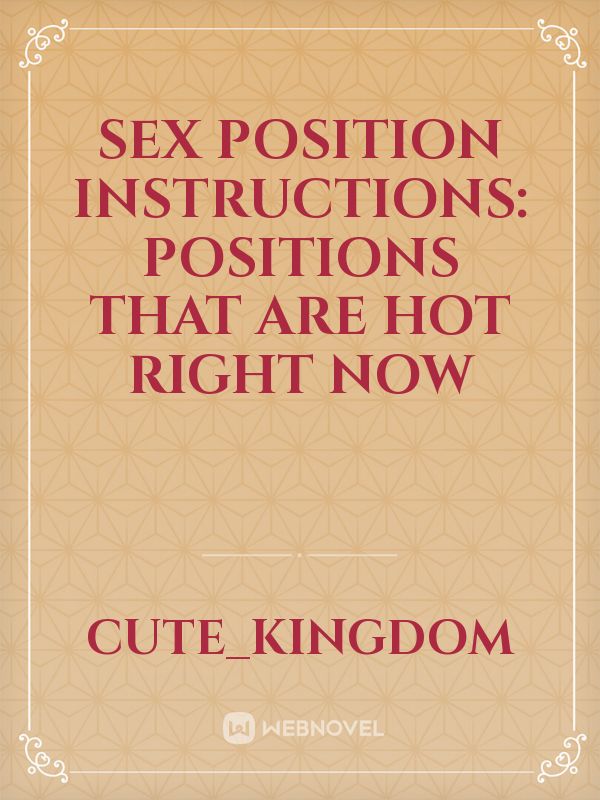Sex Position Instructions: Positions That Are Hot Right Now Book