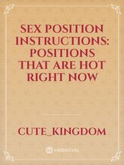 Sex Position Instructions: Positions That Are Hot Right Now Book