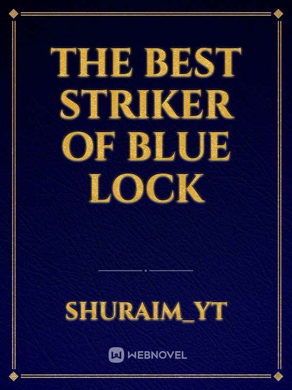 The best striker of Blue lock Book