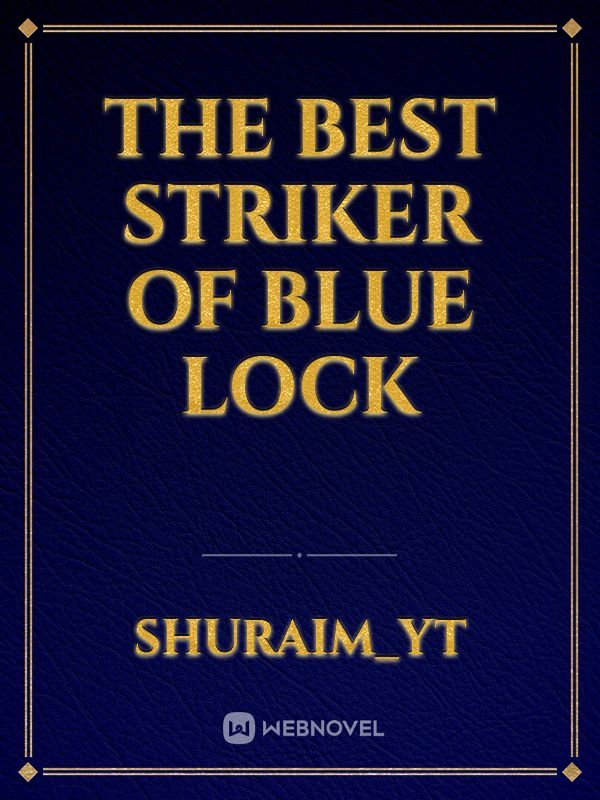 The best striker of Blue lock Book
