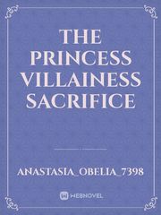 The Princess Villainess Sacrifice Book