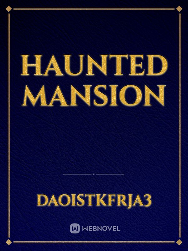 haunted mansion