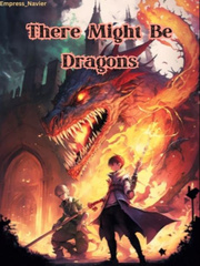 There Might Be Dragons Book
