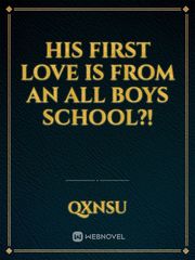 His first love is from an all boys school?! Book