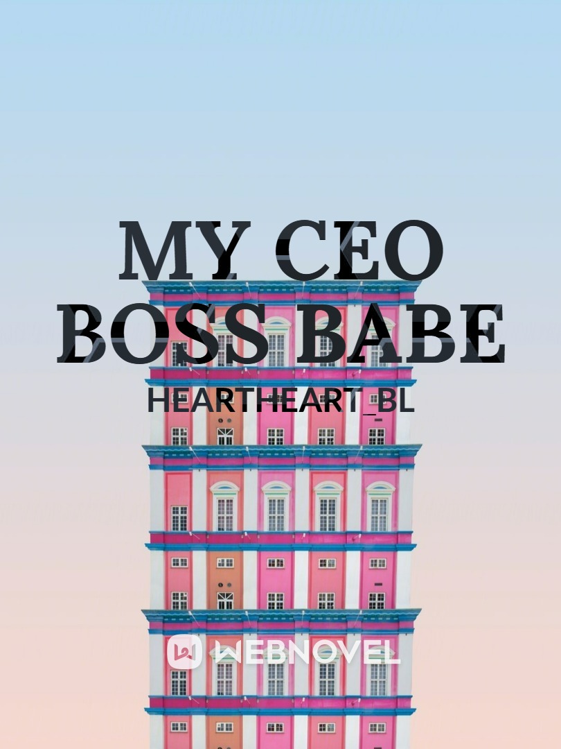 MY CEO BOSS BABE Book