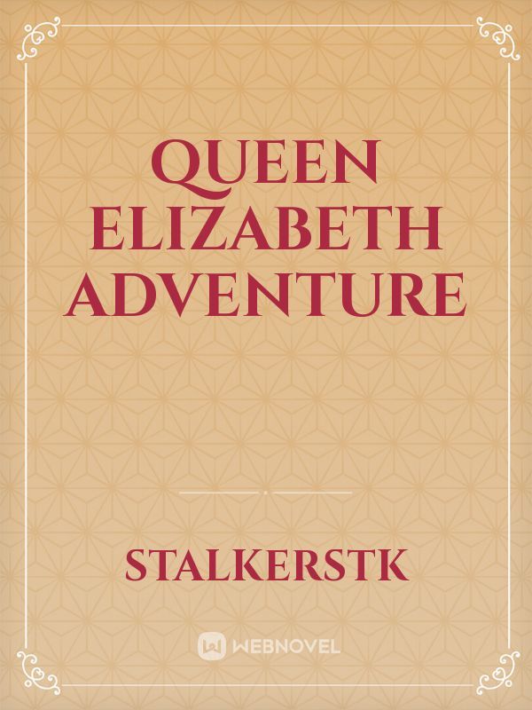 Queen Elizabeth Adventure