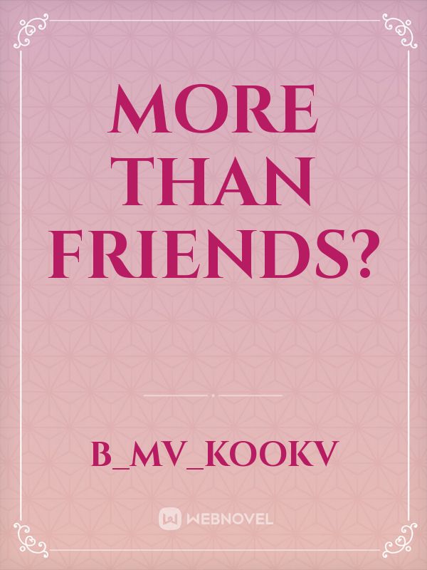 More Than friends? Book