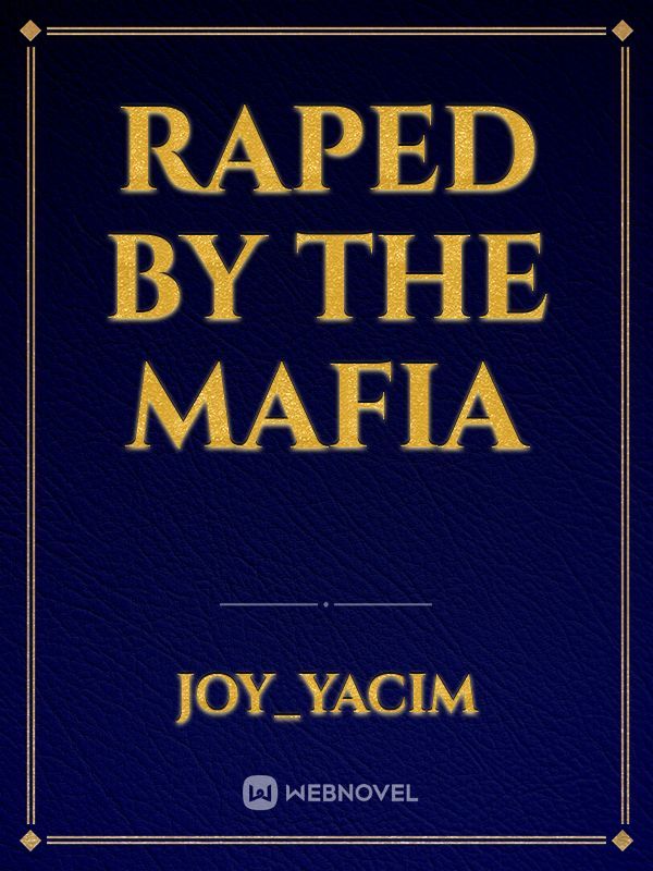 Raped by the mafia Book