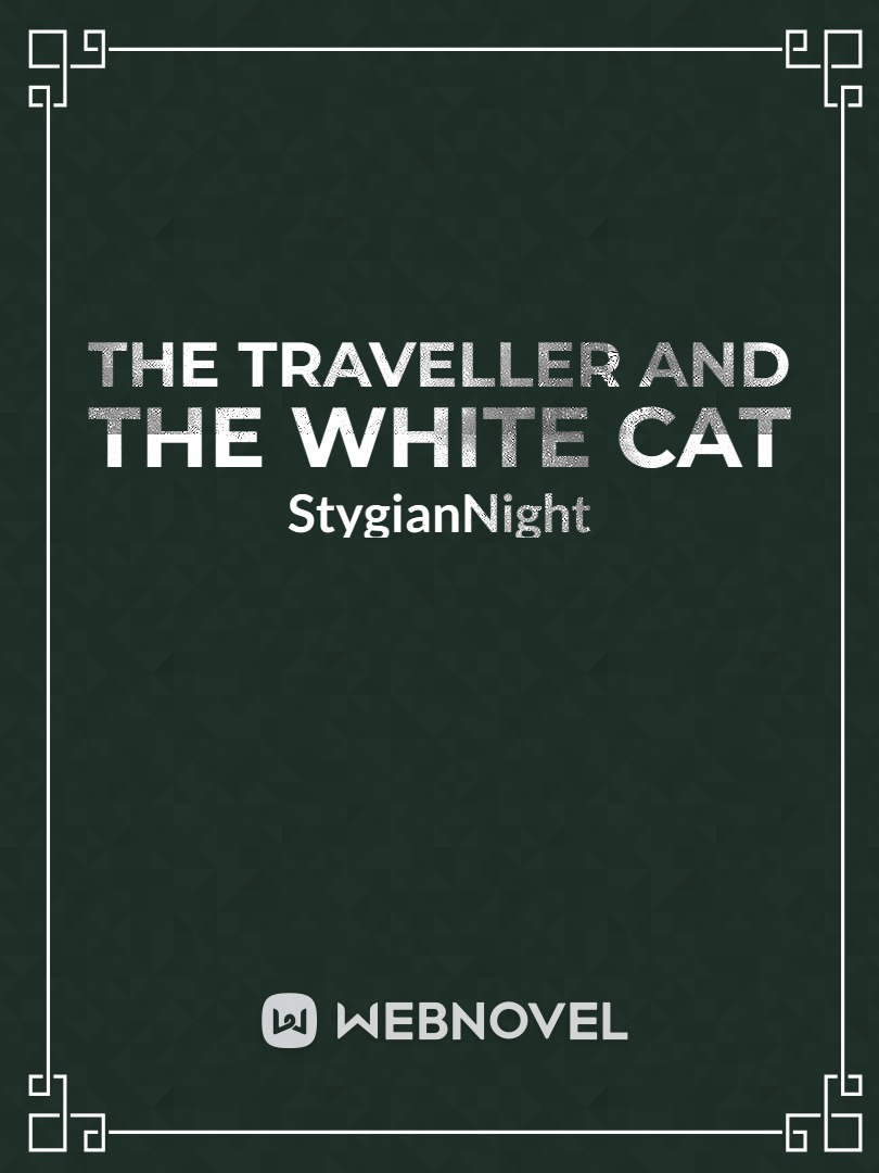 The Traveller and The White Cat