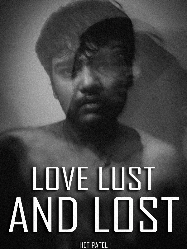 Love lust and lost