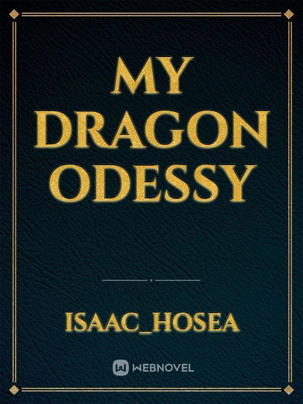 My Dragon Odessy