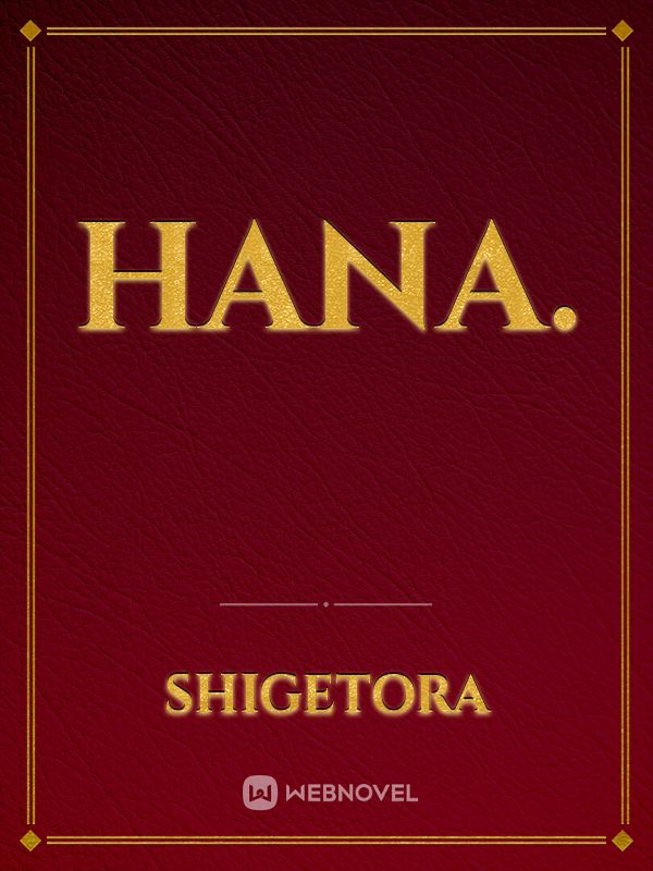 Hana. Book