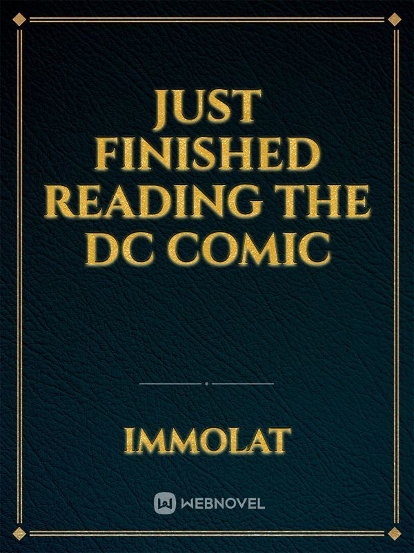 Just finished reading the DC comic