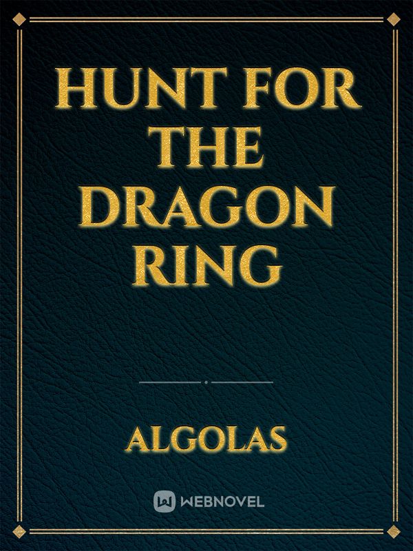 Hunt for the dragon ring