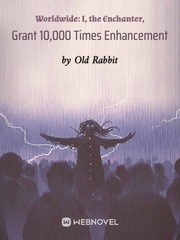 Worldwide: I, the Enchanter, Grant 10,000 Times Enhancement Book