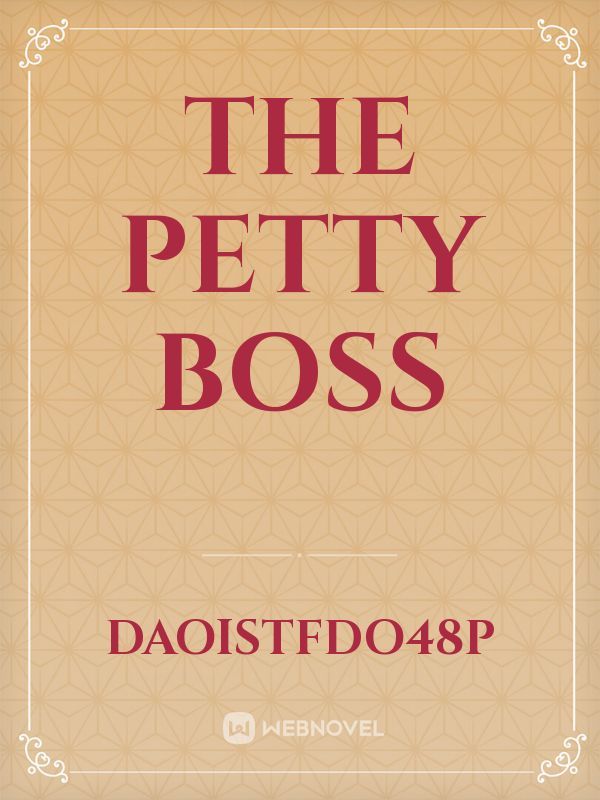 the petty boss