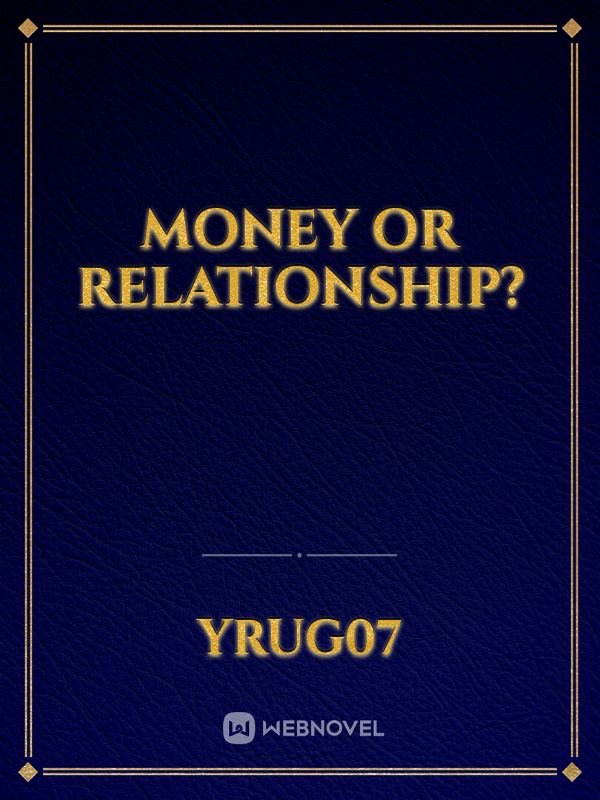 Money or Relationship? Book