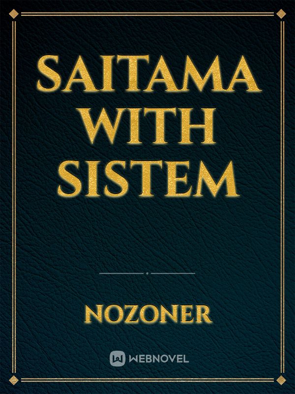 Saitama with sistem
