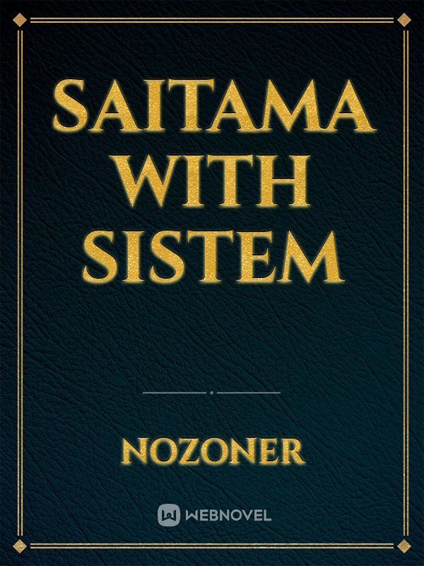 Saitama with sistem