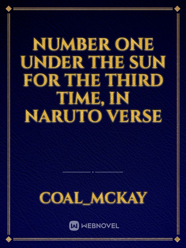 Number one under the sun for the third time, in Naruto verse