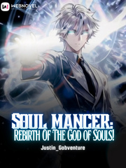 Soul Mancer: Rebirth Of The God Of Souls! Book