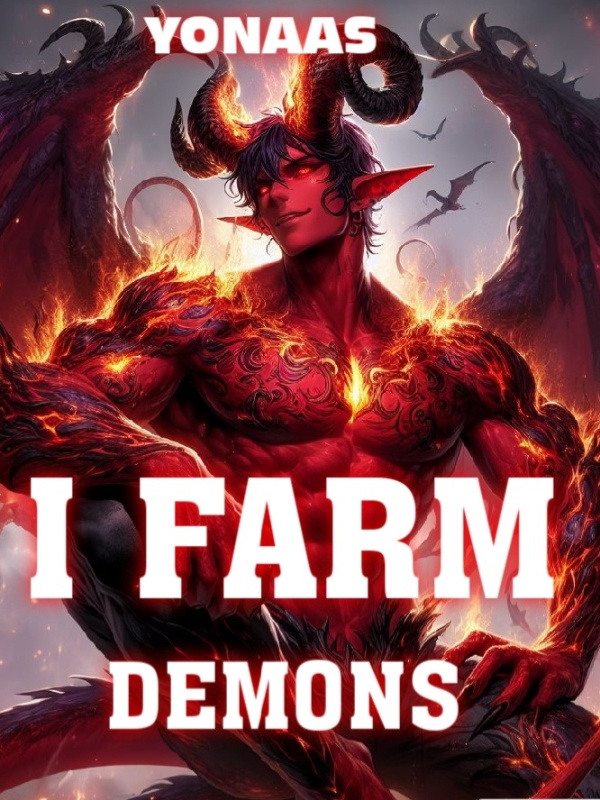I Farm Demons : Unholy Necromancer In the Apocalypse