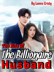 The Rise Of The Billionaire Husband Book