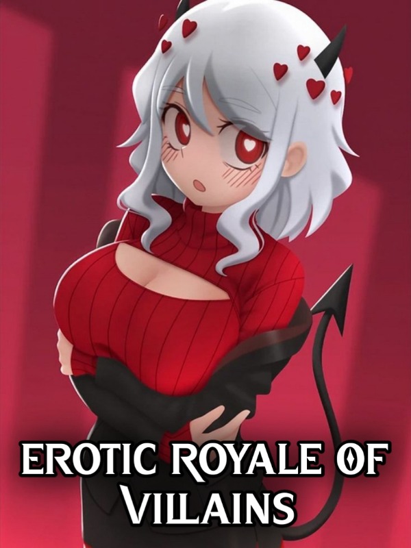 Erotic Royale Of Villains.
