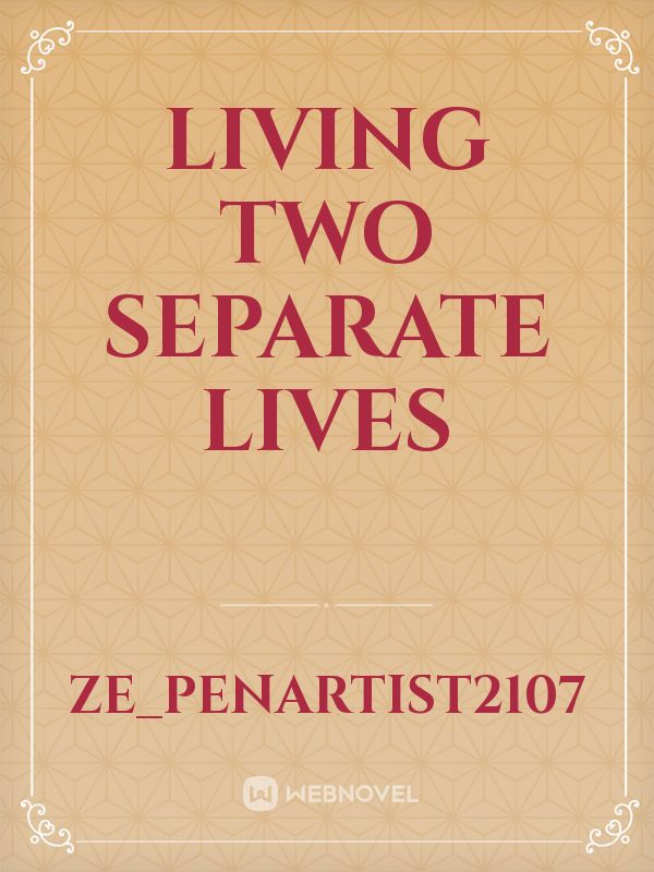 Living Two Separate Lives Book
